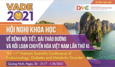Hội nghị khoa học Nội tiết Đái tháo đường và RLCH Việt Nam 11th, Quảng Ninh 2021